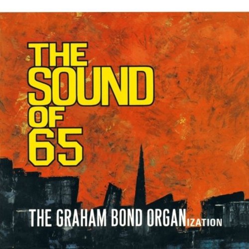 Bond,graham Organization - Sound Of 65 - Music CD
