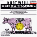 Weill - Der Kuhhandel - Music CD