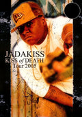 Jadakiss - Kiss Of Death: Tour 2005 - DVD