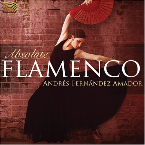 Amador,andres Fernandez - Absolute Flamenco - Music CD