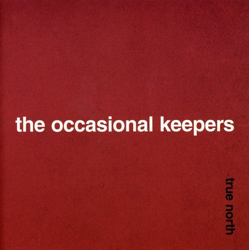 Occasional Keepers - True North - Music CD