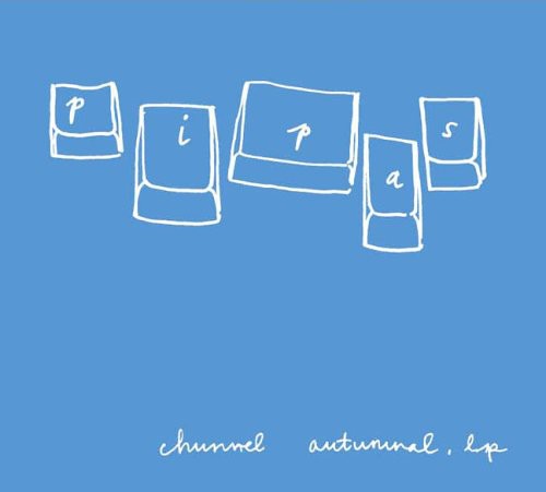 Pipas - Chunnel Autumnal - Music CD