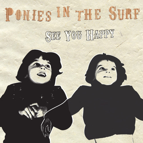 Ponies In The Surf - See You Happy - Music CD