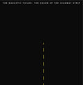 The Magnetic Fields - The Charm Of The Highway Strip [LP]
