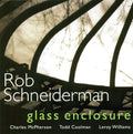 Schneiderman,rob - Glass Enclosure - Music CD