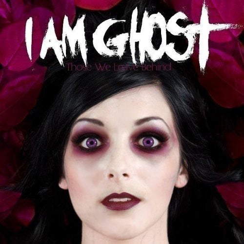 I Am Ghost - Those We Leave Behind - Music CD