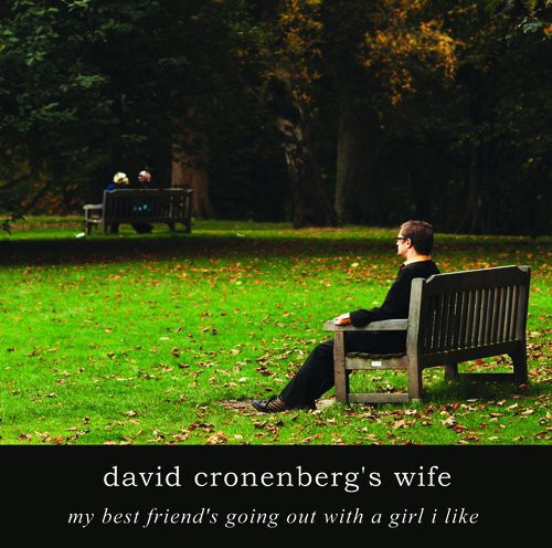 David Cronenberg's Wife - My Best Friend's Going Out With A Girl I Like/alta - Vinyl Record