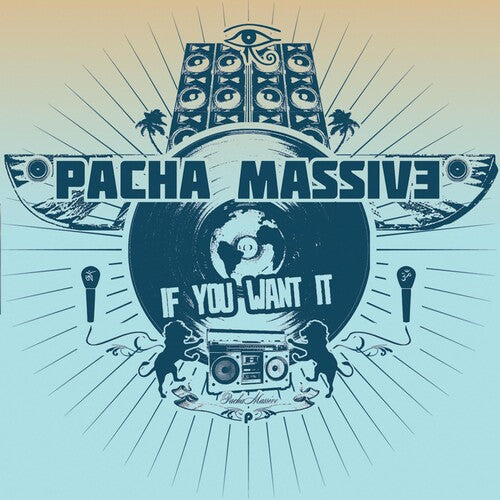 Pacha Massive - If You Want It - Music CD