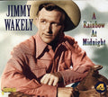Wakely,jimmy - Rainbow At Midnight - Music CD