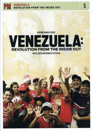 Venezuela: Revolution From The Inside Out - Venezuela: Revolution From The Inside Out - DVD