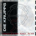 Die Krupps - Volle Kraft Null Acht - Music CD