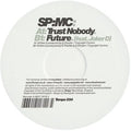 Sp:mc - Trust Nobody / Future - Vinyl Record