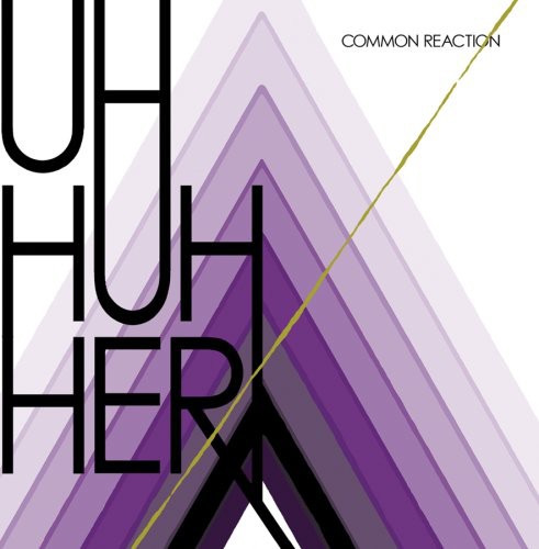 Uh Huh Her - Common Reaction - Music CD