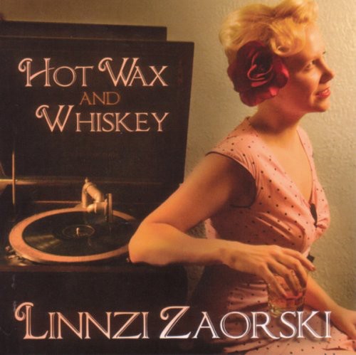 Zaorski,linnzi - Hot Wax & Whiskey - Music CD
