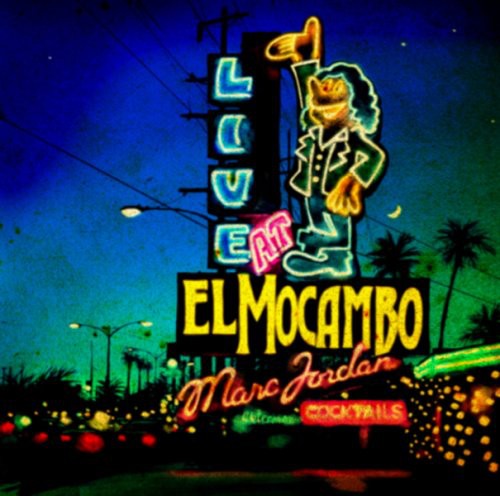 Jordan,marc - Live At El Mocambo - Music CD