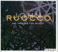 Ruocco,john - Am I Asking Too Much - Music CD