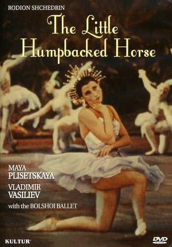 Schedrin / Pilsetskaya - Little Humpbacked Horse - DVD