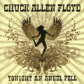 Floyd,chuck Allen - Tonight An Angel Fell - Music CD