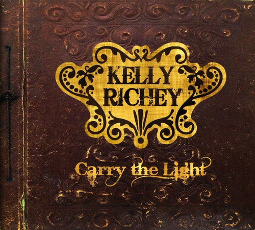 Richey,kelly - Carry The Light - Music CD