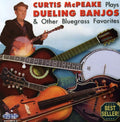 Mcpeake,curtis - Plays Dueling Banjos & Other Bluegrass Favorites - Music CD