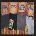 White Trash, Two Heebs and a Bean [LP] Vinyl Record