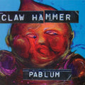 Claw Hammer - Pablum