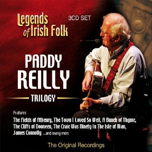 Reilly,paddy - Legends Of Irish Folk Trilogy - Music CD