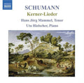 Schumann / Mammel / Hielscher - Kerner-lieder - Music CD
