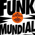Scotti B / King Tutt / Say Wut - Funk Mundial 6: Mais Ela / Vai Sentar - Vinyl Record