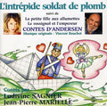 Andersen,hans Christian / Marielle / Sagnier - L'intrepide Soldat De Plomb - Music CD