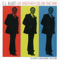 Blast,cl - Lay Another Log On The Fire - Music CD