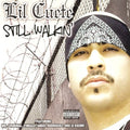 Lil Cuete - Still Walkin - Music CD