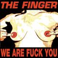 Finger - We Are Fuck You - Music CD