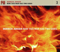 Jensen,derrick - Now This War Has Two Sides - Music CD