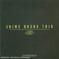 Jaime Rosas Trio - Extremos - Music CD