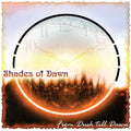 Shades Of Dawn - From Dusk Till Dawn - Music CD