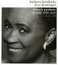 Poulenc / Hendricks / Derwinger - Tel Jour Telle Nuit: Melodies - Music CD