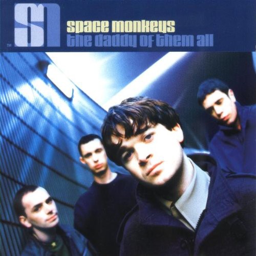 Space Monkeys - Daddy Of Them All - Music CD