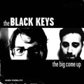 The Black Keys - Big Come Up [LP]