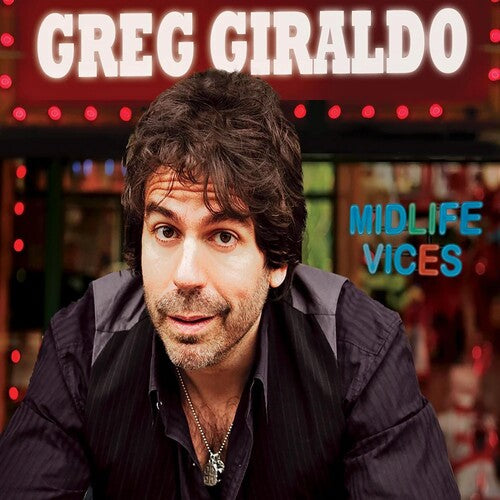 Giraldo,greg - Midlife Vices - Music CD