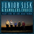 Sisk,junior / Ramblers Choice - Blue Side Of The Blue Ridge - Music CD