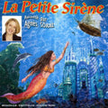 Soral,agnes & Les Enfants Terribles - La Petite Sirene - Music CD