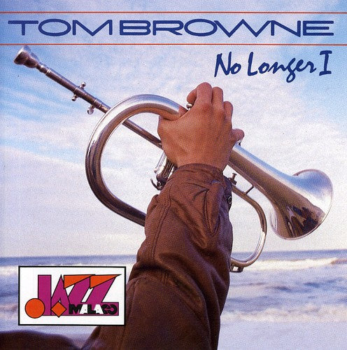 Browne,tom - No Longer I - Music CD
