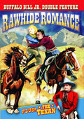 Rawhide Romance & Texan: Buffalo Bill Jr Double - Rawhide Romance & Texan: Buffalo Bill Jr Double - DVD
