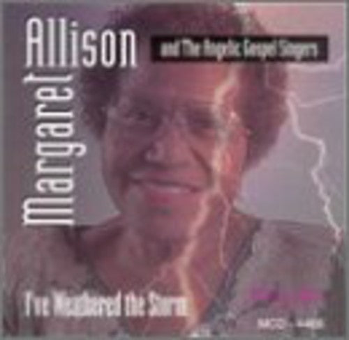 Allison,margaret & Angelic Gospel Singers - I've Weathered The Storm - Music CD