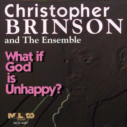 Brinson,christopher - What If God Is Unhappy - Music CD