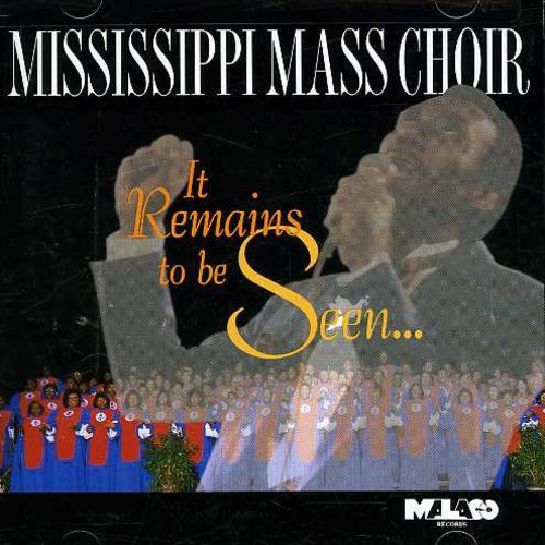 Mississippi Mass Choir - It Remains To Be Seen - Music CD