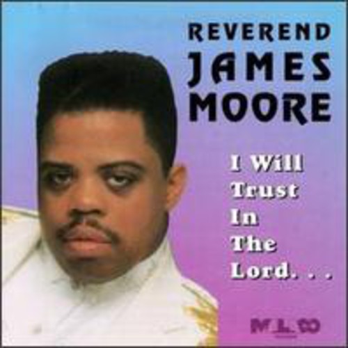 Moore,rev James - I Will Trust In The Lord - Music CD