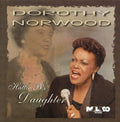 Norwood,dorothy - Hattie B.'s Daughter - Music CD