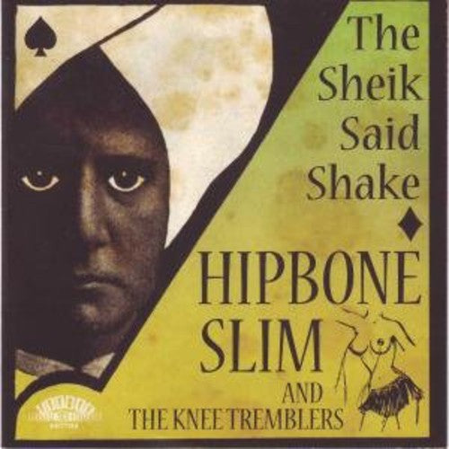 Hipbone Slim & Knee Tremblers - Sheik Said Shake - Music CD